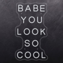 Load image into Gallery viewer, Babe you look so cool
