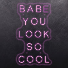 Load image into Gallery viewer, Babe you look so cool
