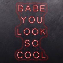 Load image into Gallery viewer, Babe you look so cool

