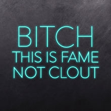 Load image into Gallery viewer, B*TCH THIS IS FAME NOT CLOUT
