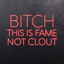 Load image into Gallery viewer, B*TCH THIS IS FAME NOT CLOUT
