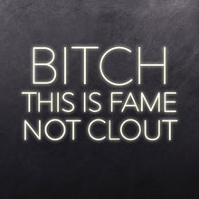 Load image into Gallery viewer, B*TCH THIS IS FAME NOT CLOUT

