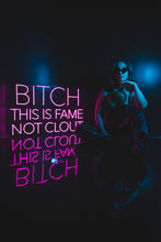 Load image into Gallery viewer, B*TCH THIS IS FAME NOT CLOUT
